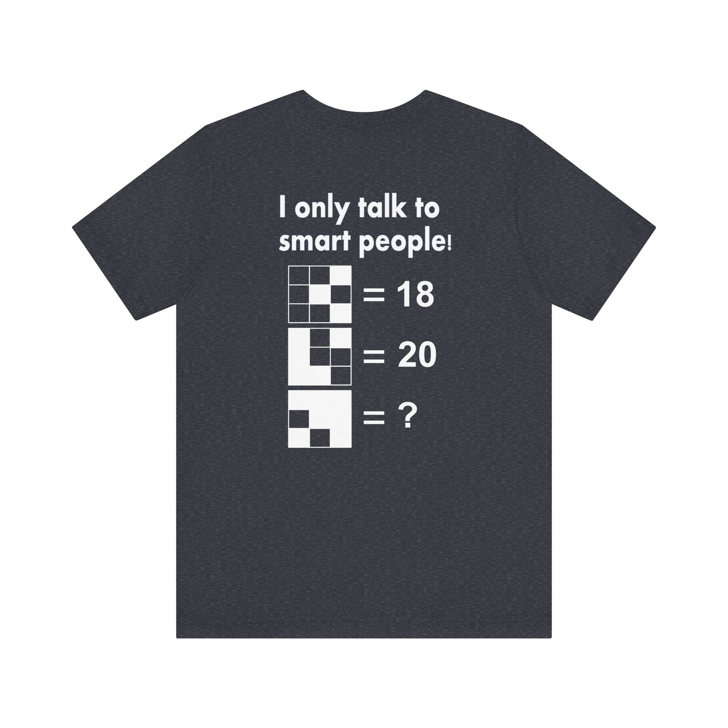 I only talk to smart people - IQ Test